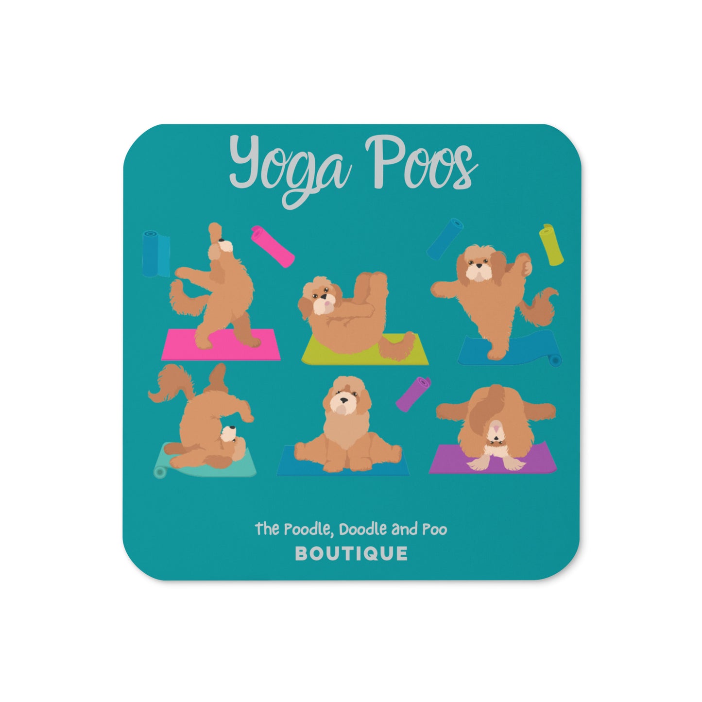 "Yoga Poos" Cork-back coaster - teal