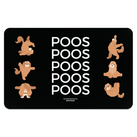 "Poos, Poos,Poos" pet placemat