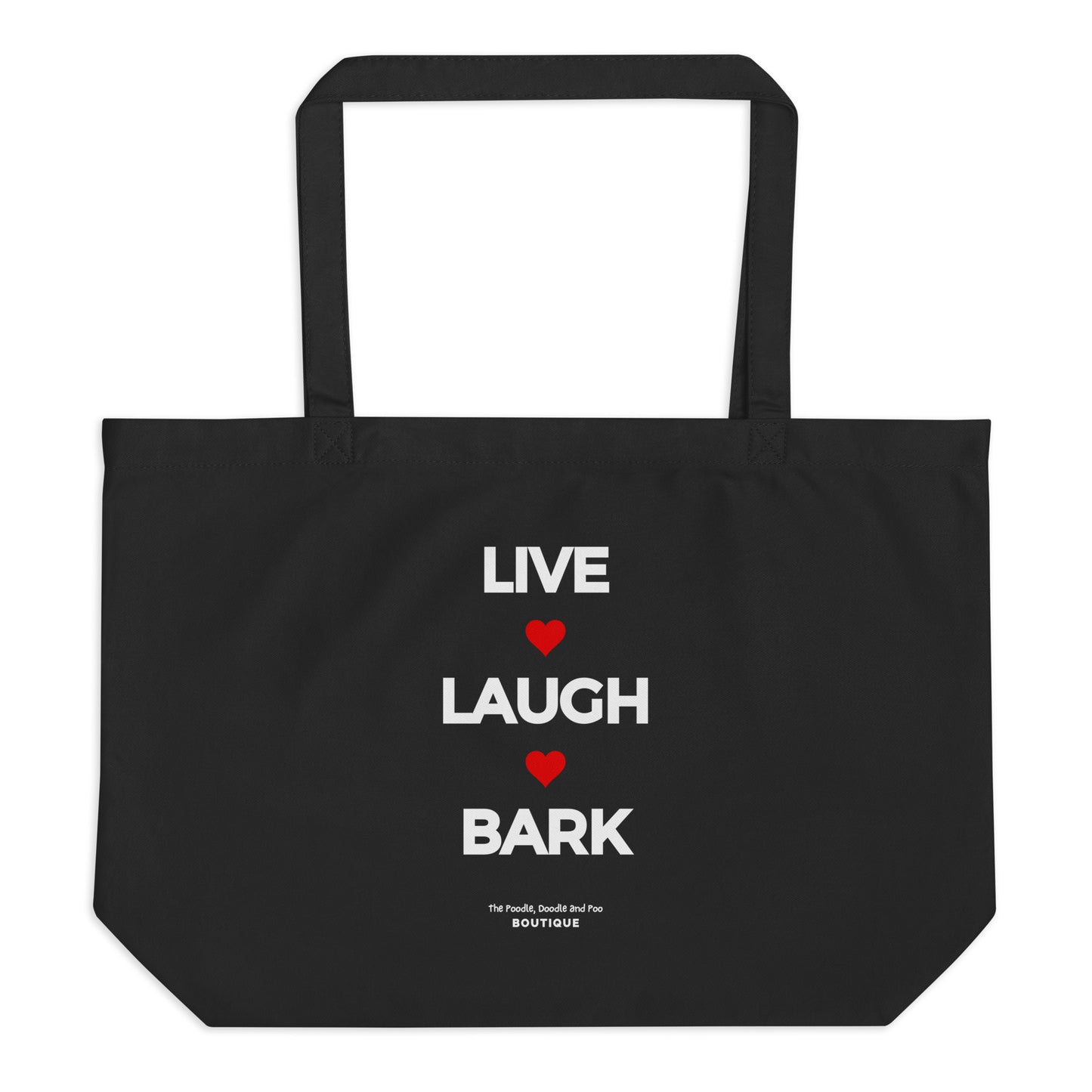 "Live, Laugh, Bark" Large organic tote bag