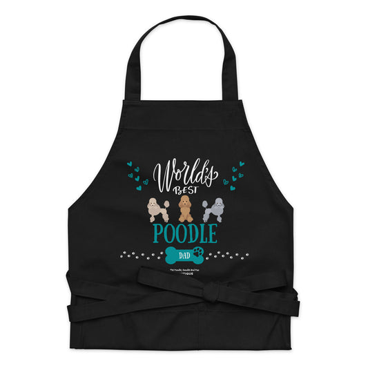 "World's Best Poodle Dad" Organic cotton apron